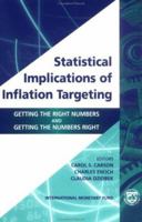 Statistical Implications Of Inflation Targeting: Getting The Right Numbers And Getting The Numbers Right 1589061322 Book Cover