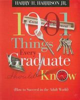 1001 Things Every Graduate Should Know: 1404175032 Book Cover