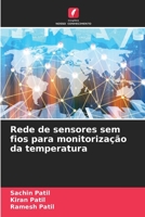 Rede de sensores sem fios para monitoriza??o da temperatura 6205374161 Book Cover