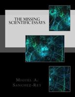 The Missing Scientific Essays 1546385266 Book Cover