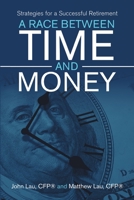 A Race Between Time and Money: Strategies for a Successful Retirement 1684702550 Book Cover