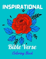 Inspirational Bible Verse Coloring Book: An Inspirational Adult Coloring Book With God’s Healing Promises | Christian Prayer with Scripture for Women ... Affirmation, Motivation And Positive Pursuit B08Y4HB8HC Book Cover