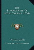 The Strangeness Of Noel Carton 1104507757 Book Cover