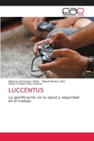 LUCCENTUS: La gamificación en la salud y seguridad en el trabajo 6203587109 Book Cover