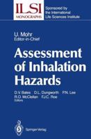 Assessment of Inhalation Hazards (Ilsi Monograph) 3540509526 Book Cover
