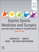 Equine Sports Medicine and Surgery: Basic and Clinical Sciences of the Equine Athlete 0702047716 Book Cover
