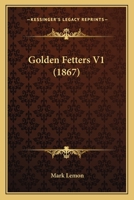 Golden Fetters V1 1164659421 Book Cover