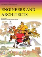 Engineers and Architects: True Stories from Ancient China 1592650376 Book Cover