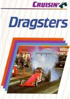 Dragsters (Cruisin') 1560650745 Book Cover