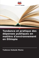Tendance et pratique des dépenses publiques en matière d'environnement en Éthiopie (French Edition) 620861712X Book Cover