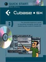 Quick Start: Cubase Sx (Quick Start (Music Sales)) 0825627109 Book Cover