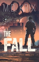 The Fall: Worldsend Garrison Book 6 B08T5WGNLN Book Cover