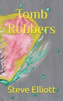 Tomb Robbers B0CGL3XXHM Book Cover