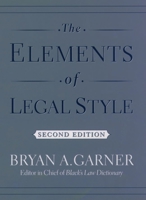 The Elements of Legal Style 0195058607 Book Cover