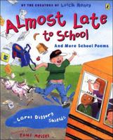 Almost Late for School: And More School Poems 0525457437 Book Cover