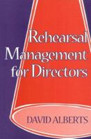 Rehearsal Management for Directors 0435086650 Book Cover