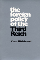 The Foreign Policy of the Third Reich (Campus 105) 0520025288 Book Cover