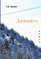 Liebesirre: Erotik, Eifersuchtsdrama 3384132637 Book Cover