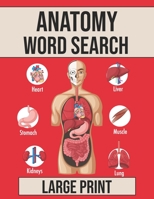 Anatomy Word Search: Puzzle Book about Anatomy For Adults | Vocabulary of the Human Body Parts | Gift for Doctors and Nurses, Medical School Student ... B09DFC7P86 Book Cover