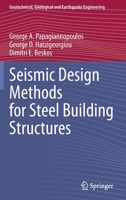 Seismic Design Methods for Steel Building Structures 3030806863 Book Cover