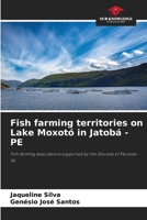 Fish farming territories on Lake Moxotó in Jatobá - PE 6209134858 Book Cover