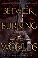 Between Burning Worlds 153441066X Book Cover