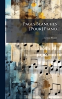 Pages Blanches [Pour] Piano 1023991101 Book Cover