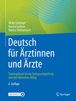 Deutsch F�r �rztinnen Und �rzte: Trainingsbuch F�r Die Fachsprachpr�fung Und Den Klinischen Alltag 3662588013 Book Cover