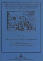 Schulbuchforschung ALS Unterrichtsforschung: Vergleichende Schreibtisch- Und Praxisevaluation Von Unterrichtswerken Fuer Den Sachunterricht (Dfg-Proje 3631311923 Book Cover