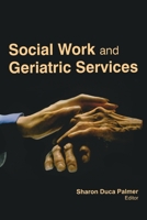 Social Work and Geriatric Services 1774632519 Book Cover