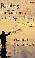 Reading the Water: A Life Spent Fishing 0862789141 Book Cover