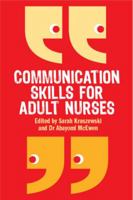 Communication Skills for Adult Nurses 0335237487 Book Cover