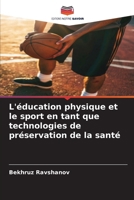 L'éducation physique et le sport en tant que technologies de préservation de la santé (French Edition) 6209813887 Book Cover