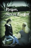 Please, Never Forget 0984855513 Book Cover
