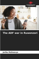 The ADF war in Ruwenzori 6206058786 Book Cover