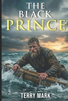 The Black Prince: A Vim Hood Origin Saga (The Vim Hood Chronicles) B0G4M3X2FD Book Cover