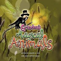 Grandma's Magical Animals 144159485X Book Cover