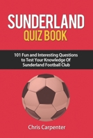 Sunderland Quiz Book 1718137230 Book Cover