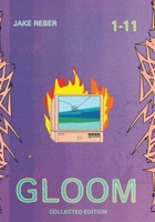 Gloom : Collected Edition 1948687720 Book Cover