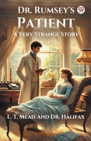 Dr. Rumsey's Patient A Very Strange Story 9370816968 Book Cover