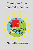 Chronicles from Pre-Celtic Europe: (survivors of the Great Tsunami) 1496168771 Book Cover