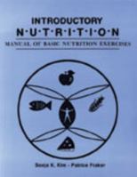 Introductory Nutrition: Manual of Basic Nutrition Exercises 0879724013 Book Cover