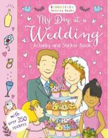 My Day at a Wedding Activity and Sticker Book 1408865912 Book Cover