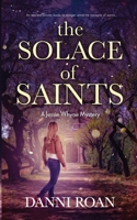 The Solace of Saints: A Jessie Whyne Mystery B0B14HKXJ9 Book Cover