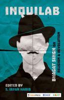 Inquilab: Bhagat Singh on Religion & Revolution 9352808371 Book Cover