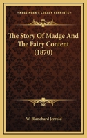 The Story of Madge and the Fairy Content 1120746620 Book Cover