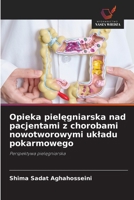 Opieka pielegniarska nad pacjentami z chorobami nowotworowymi ukladu pokarmowego: Perspektywa pielegniarska (Polish Edition) 6208776147 Book Cover