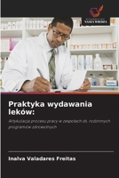 Praktyka wydawania leków (Polish Edition) 6208613442 Book Cover