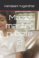 Maze master puzzle 2 B0BLG7195D Book Cover