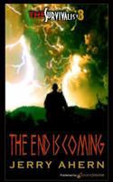 The End Is Coming (The Survivalist #8) 0821713744 Book Cover
